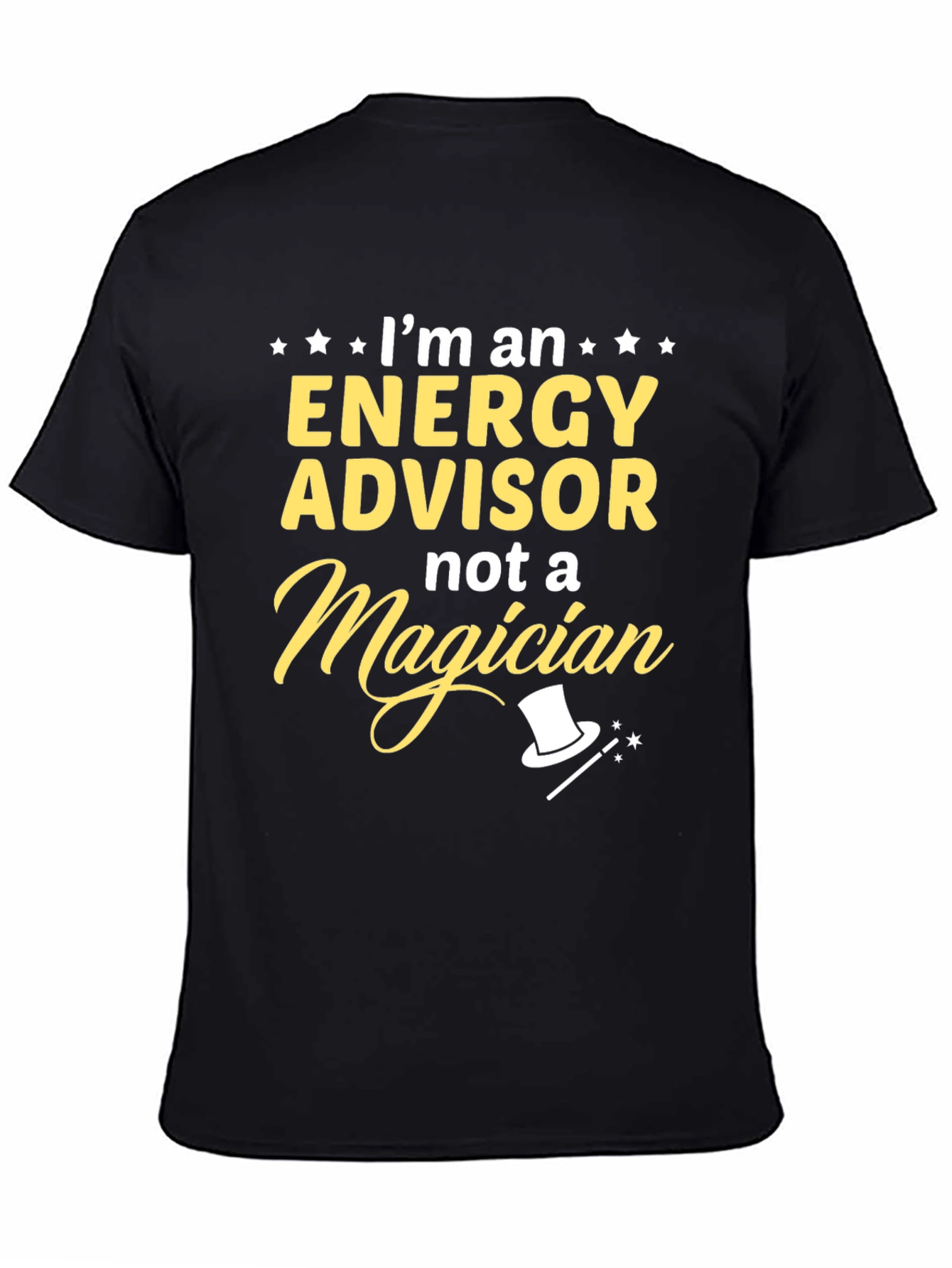 Energy Advisor T-Shirt - Not a Magician