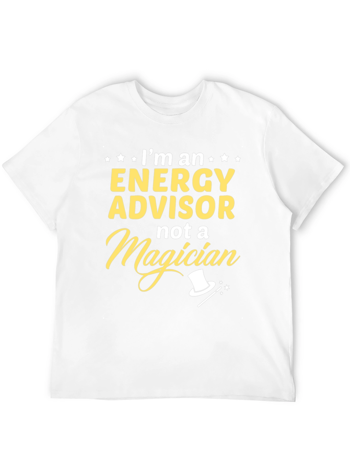Energy Advisor T-Shirt - Not a Magician
