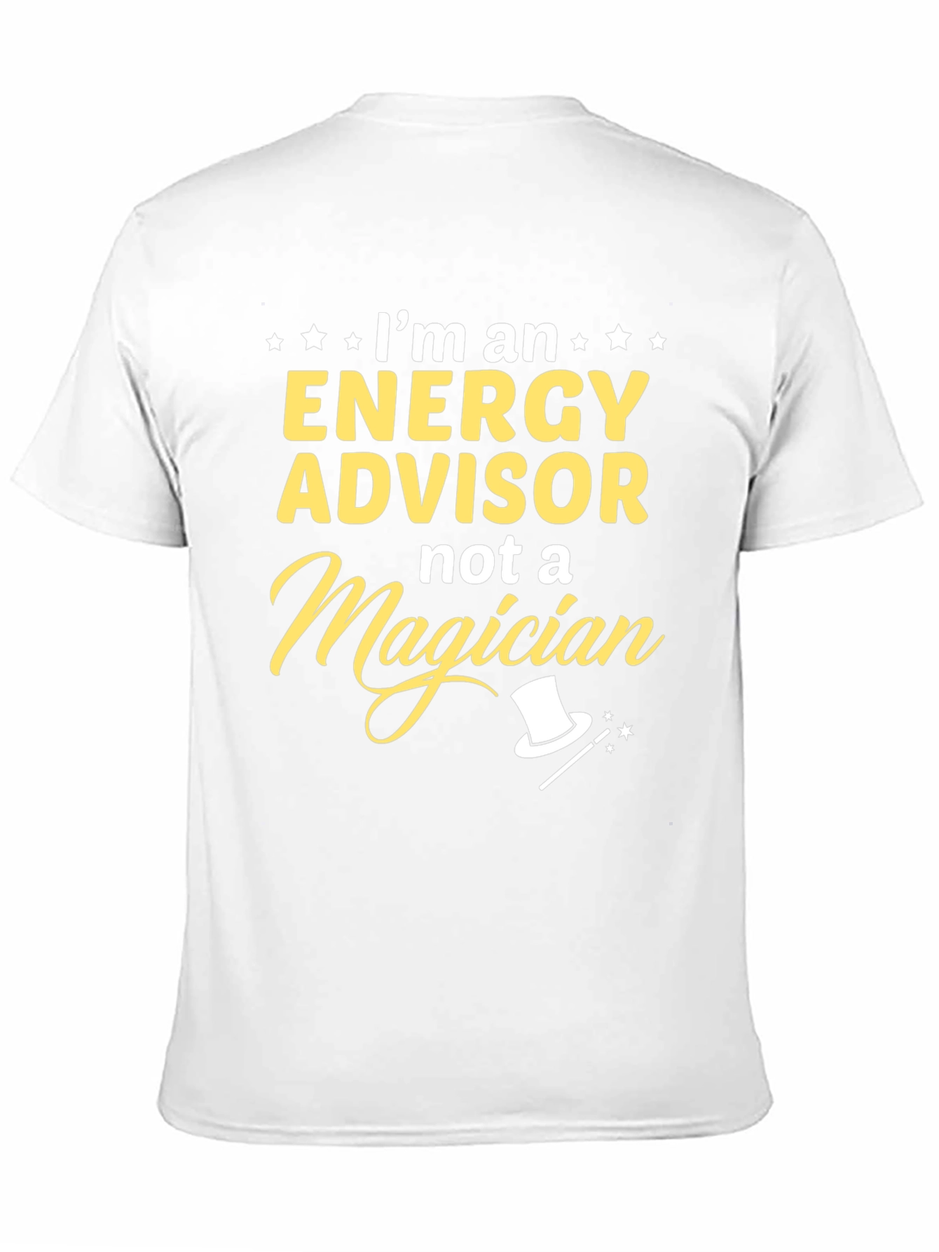 Energy Advisor T-Shirt - Not a Magician