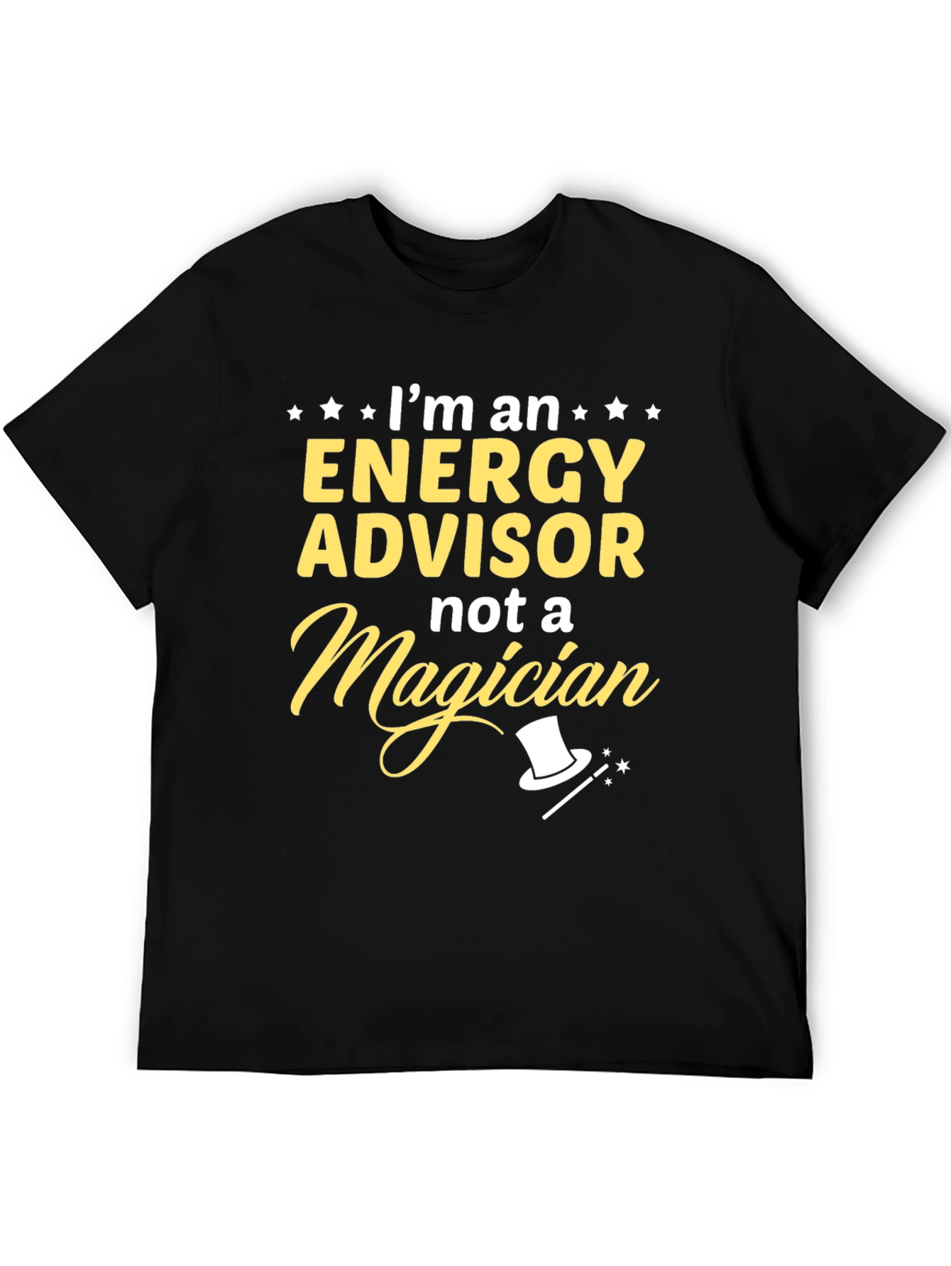 Energy Advisor T-Shirt - Not a Magician