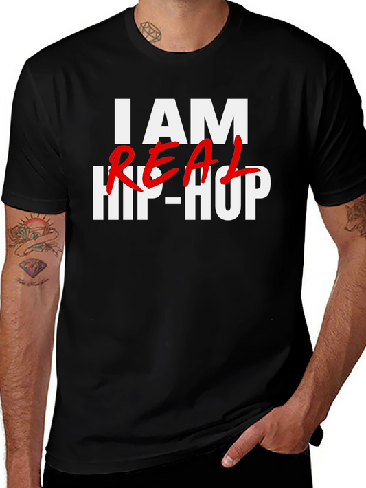 I AM REAL HIP-HOP T-Shirt