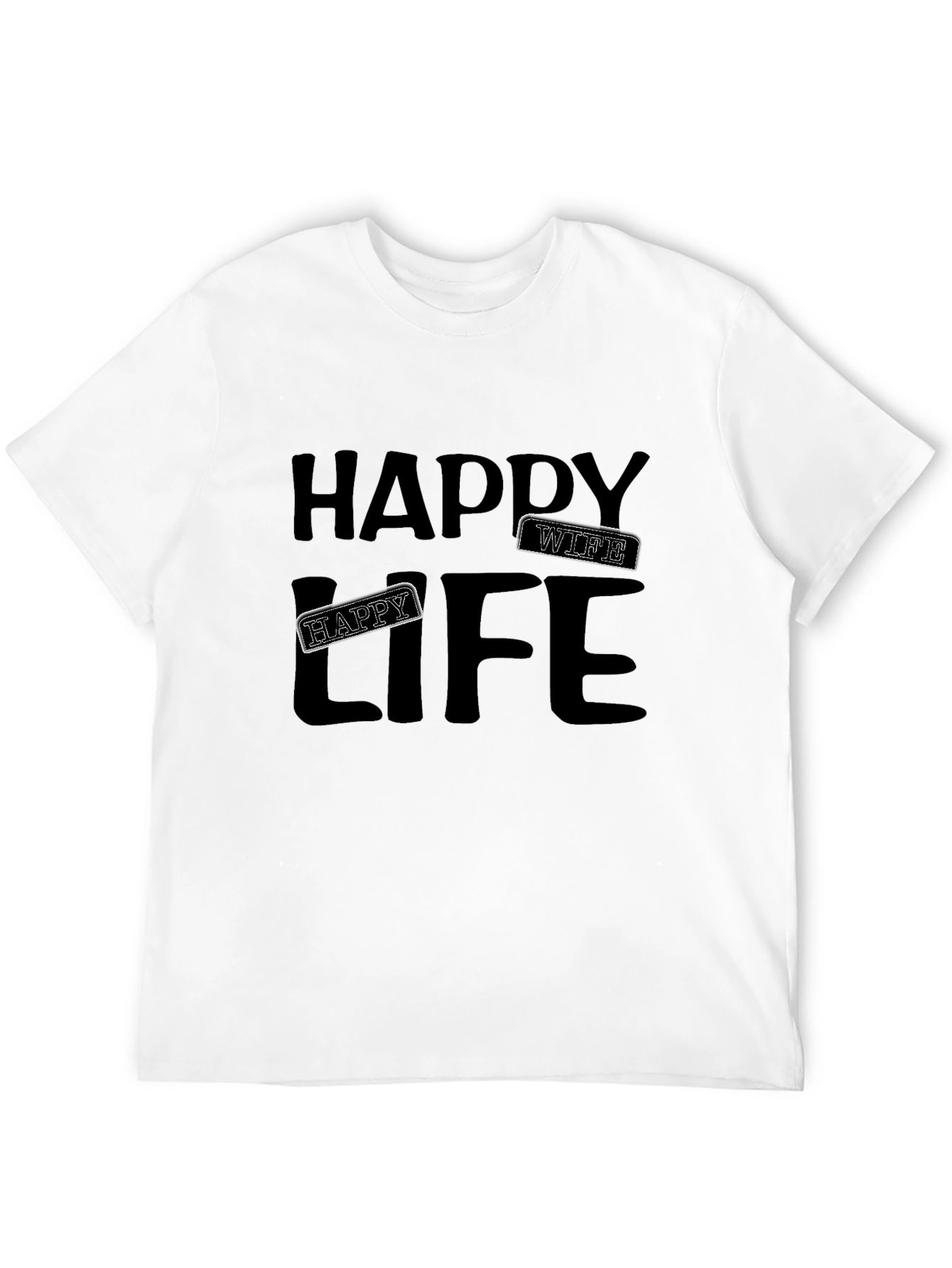 Happy Wife Happy Life Mens Black T-Shirt