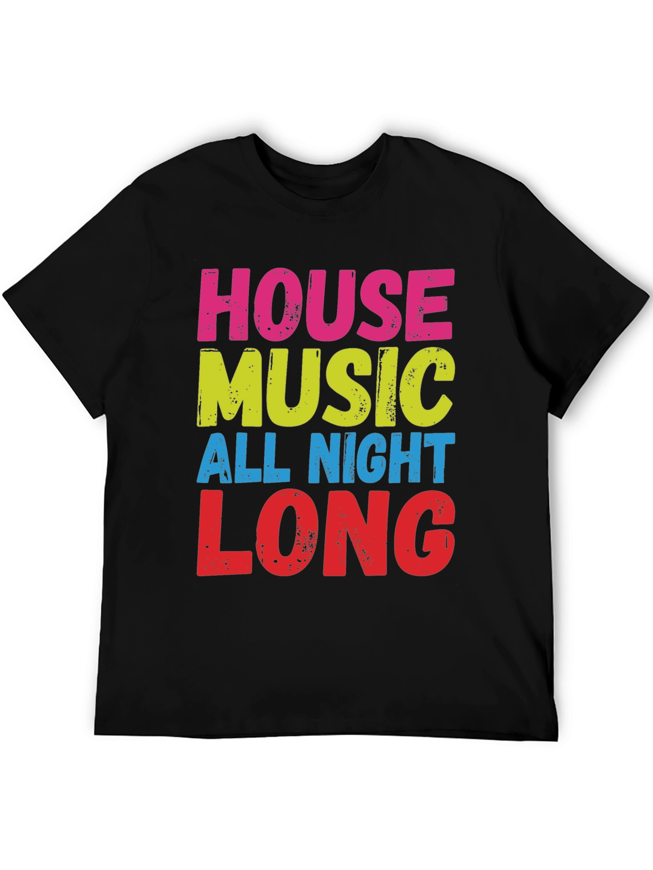 House Music All Night Long T-Shirt