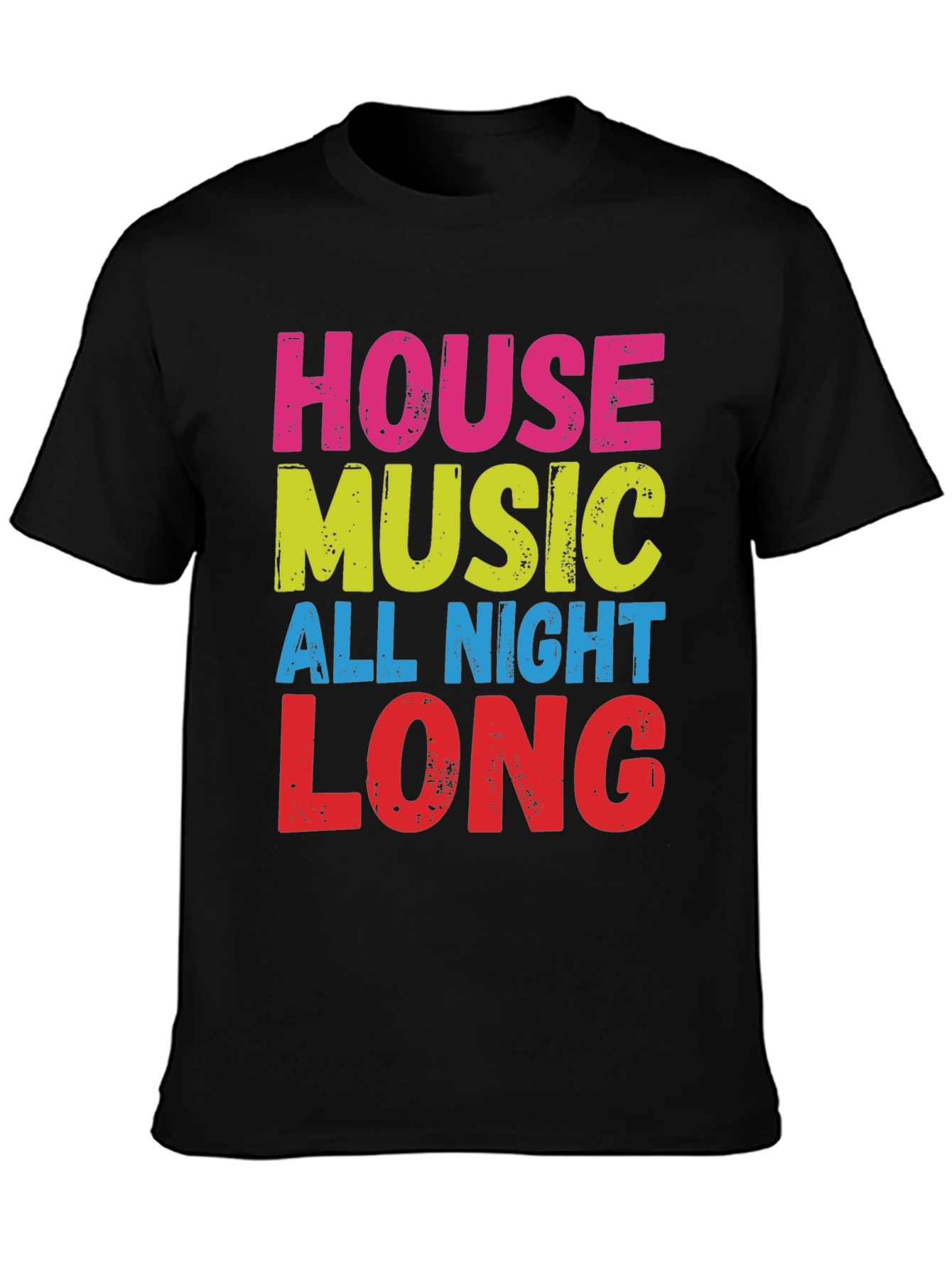 House Music All Night Long T-Shirt