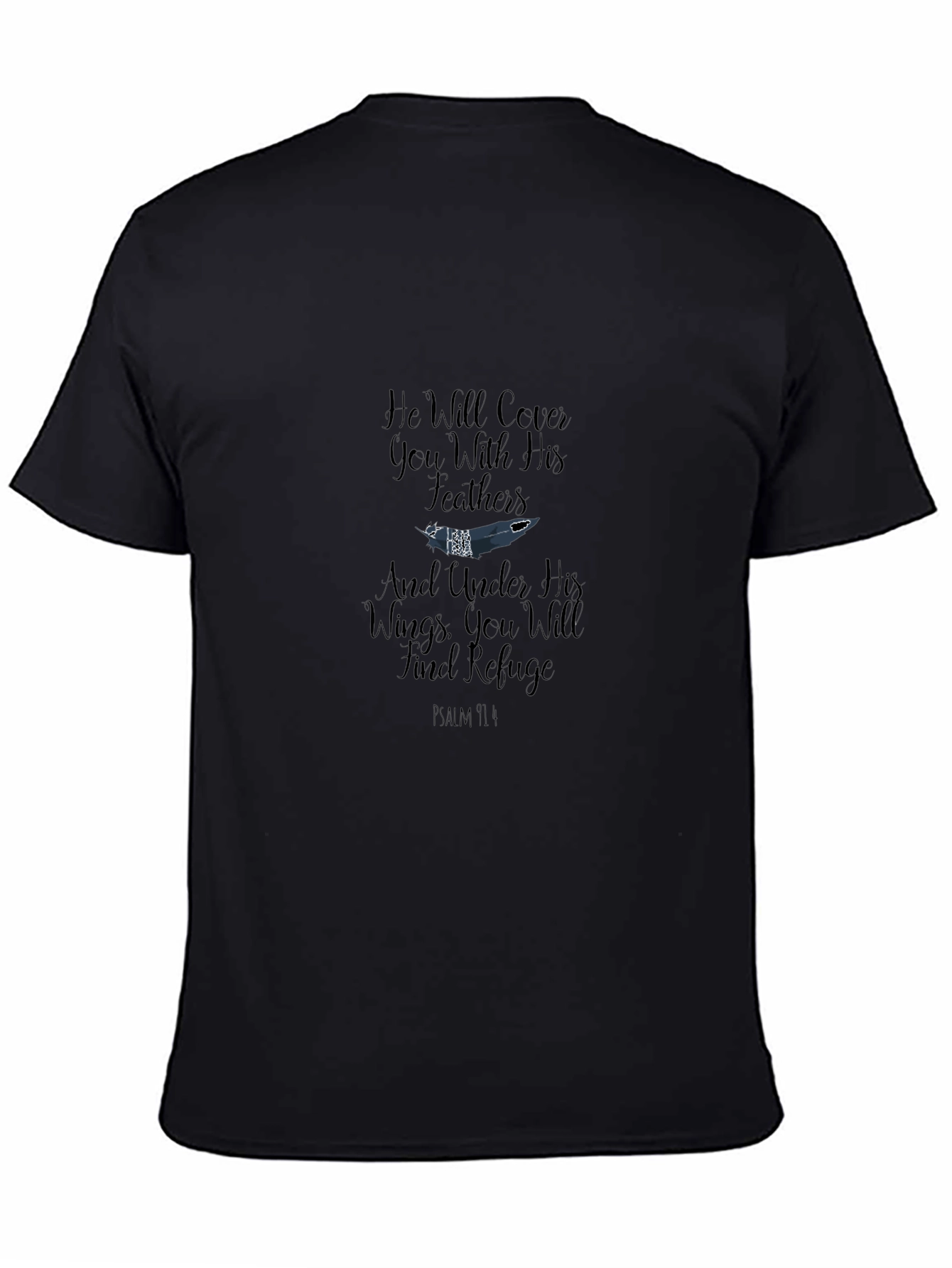 Psalm 91:4 Christian T-Shirt - He Will Cover You