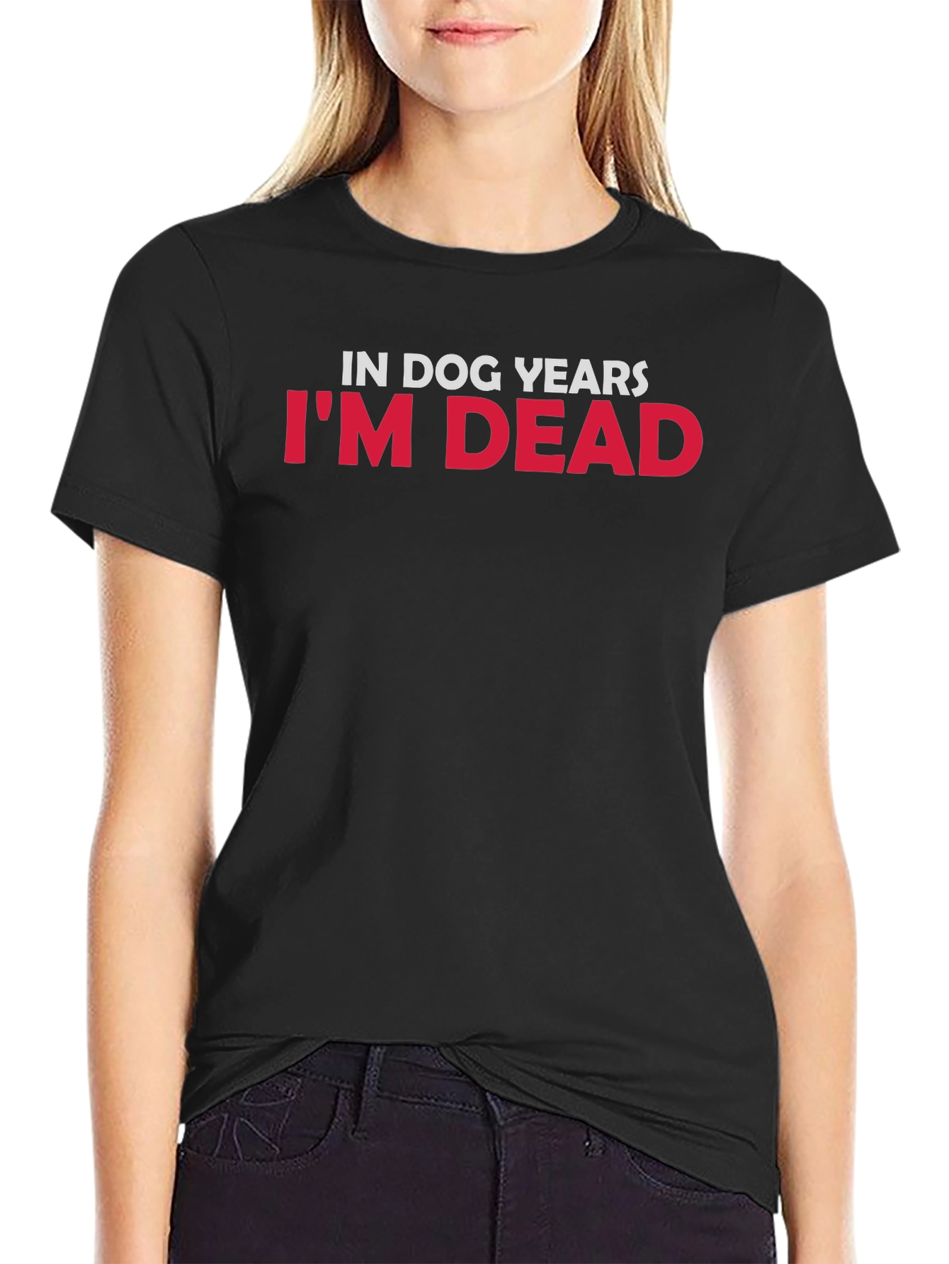 In Dog Years Im Dead Graphic Tee