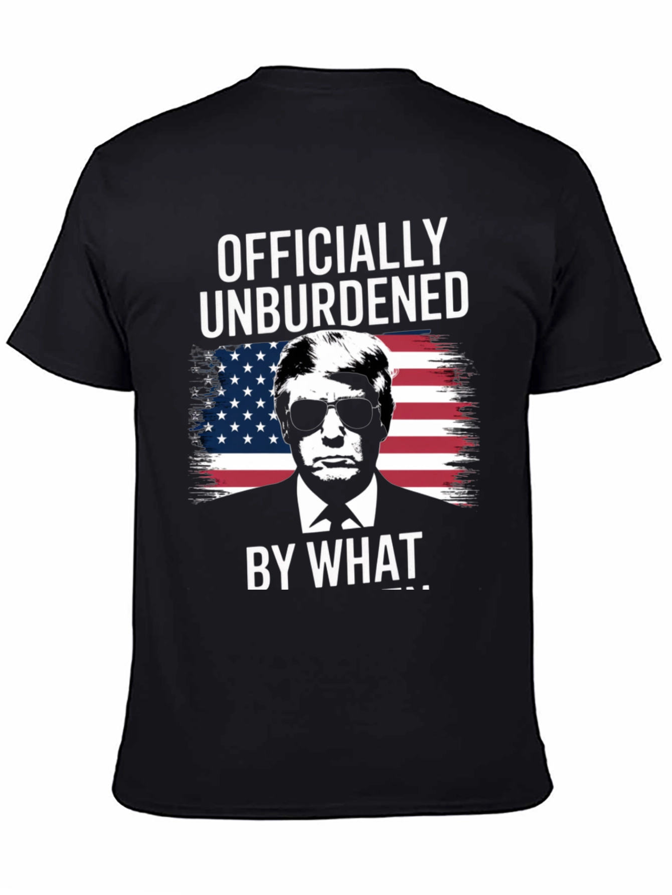 Officially Unburdened Trump T-Shirt