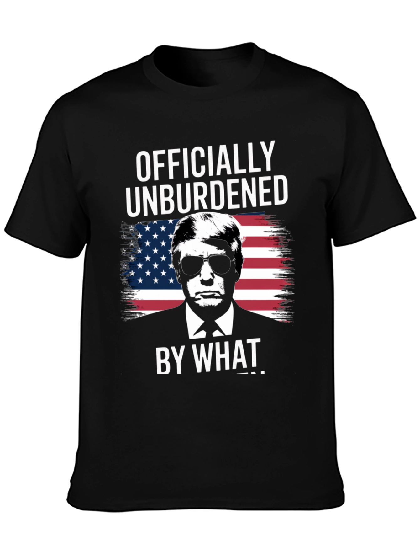 Officially Unburdened Trump T-Shirt