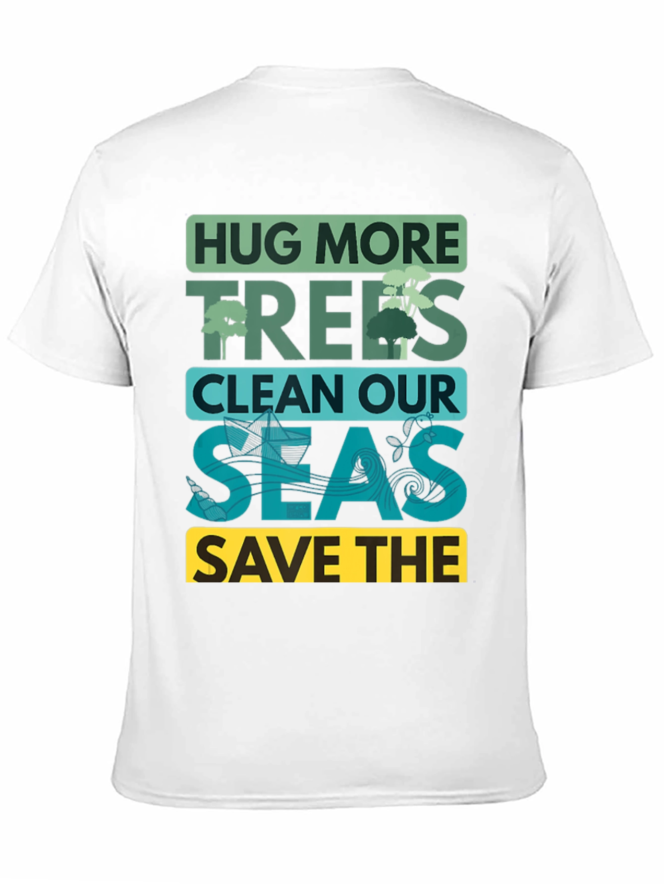 Eco-Friendly Graphic T-Shirt: Hug More Trees