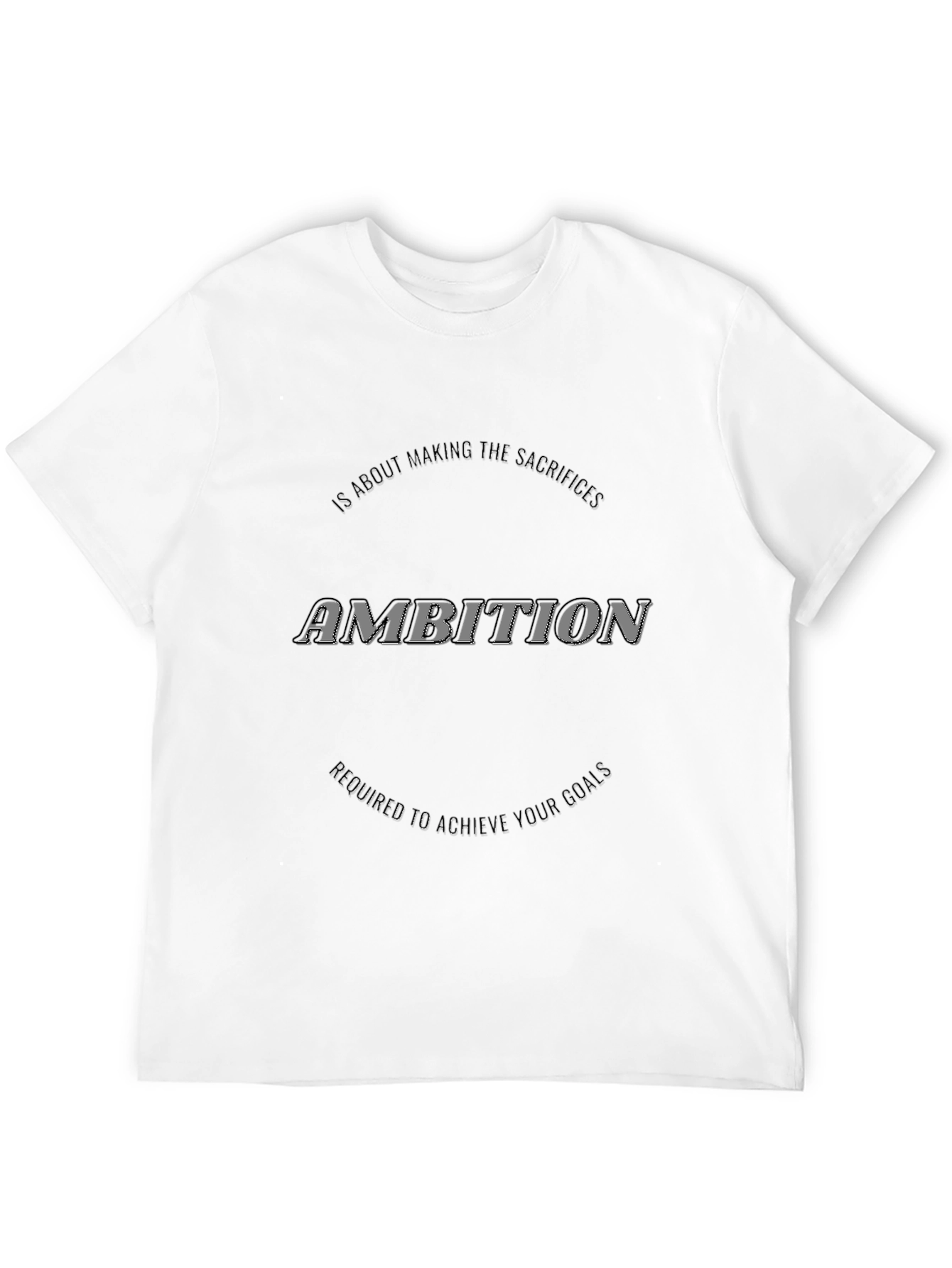 Ambition Graphic Tee - Achieve Your Goals