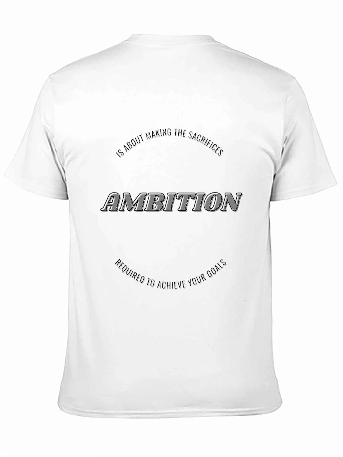 Ambition Graphic Tee - Achieve Your Goals
