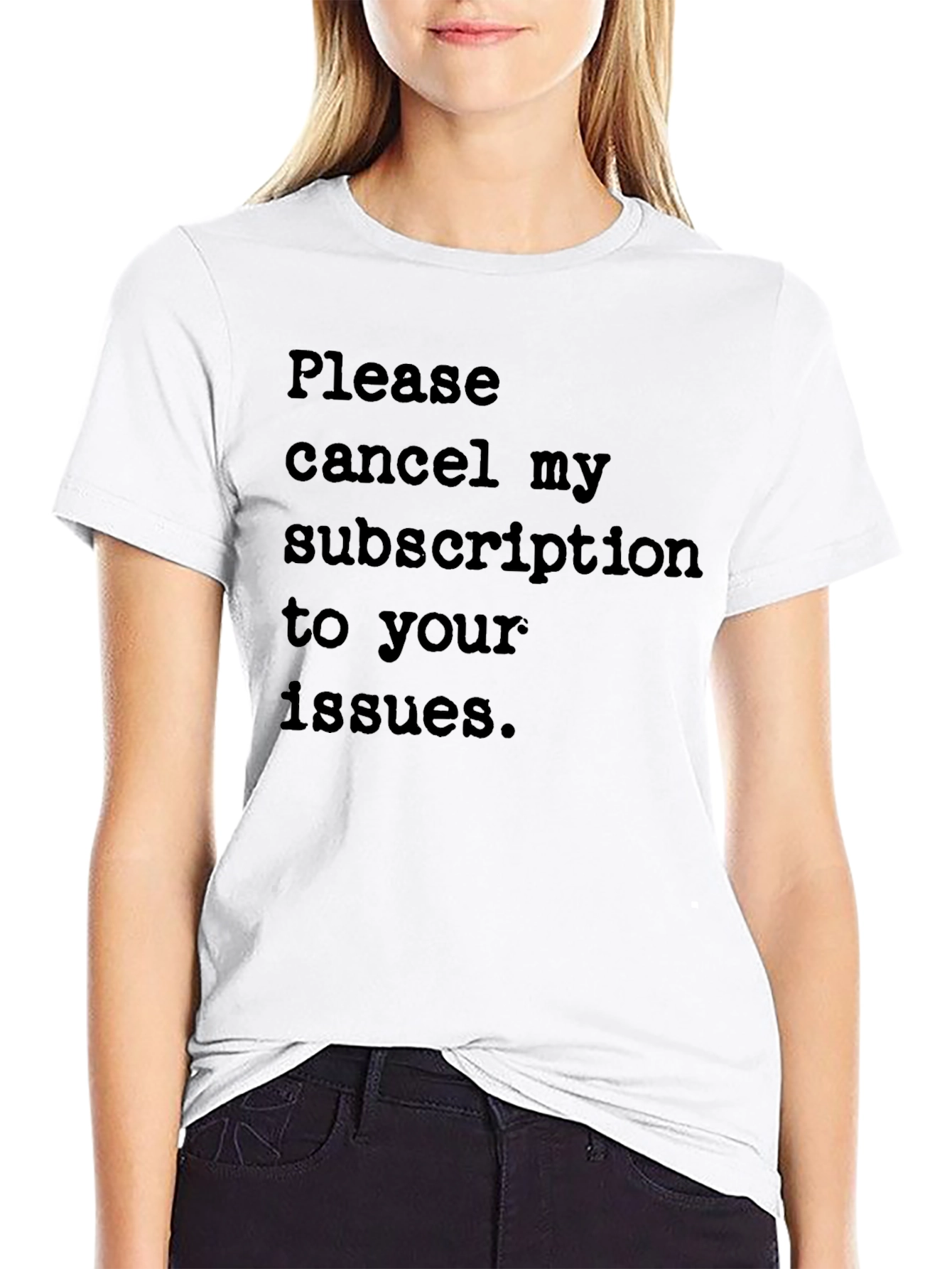 Cancel My Subscription T-Shirt - Funny Sarcastic Tee