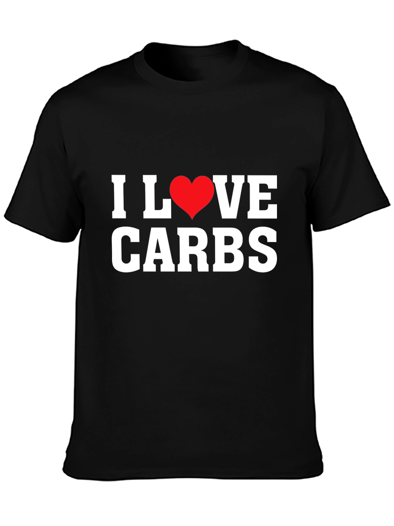 I Love Carbs T-Shirt - Funny Foodie Tee