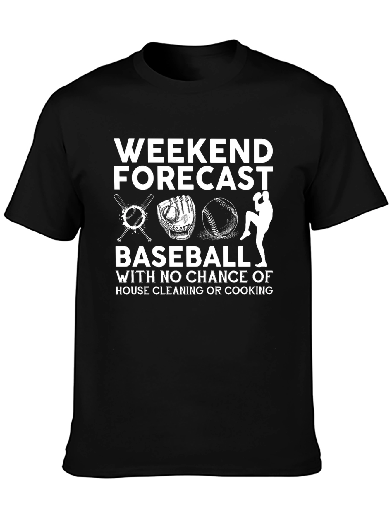 Weekend Baseball T-Shirt - No Housework!