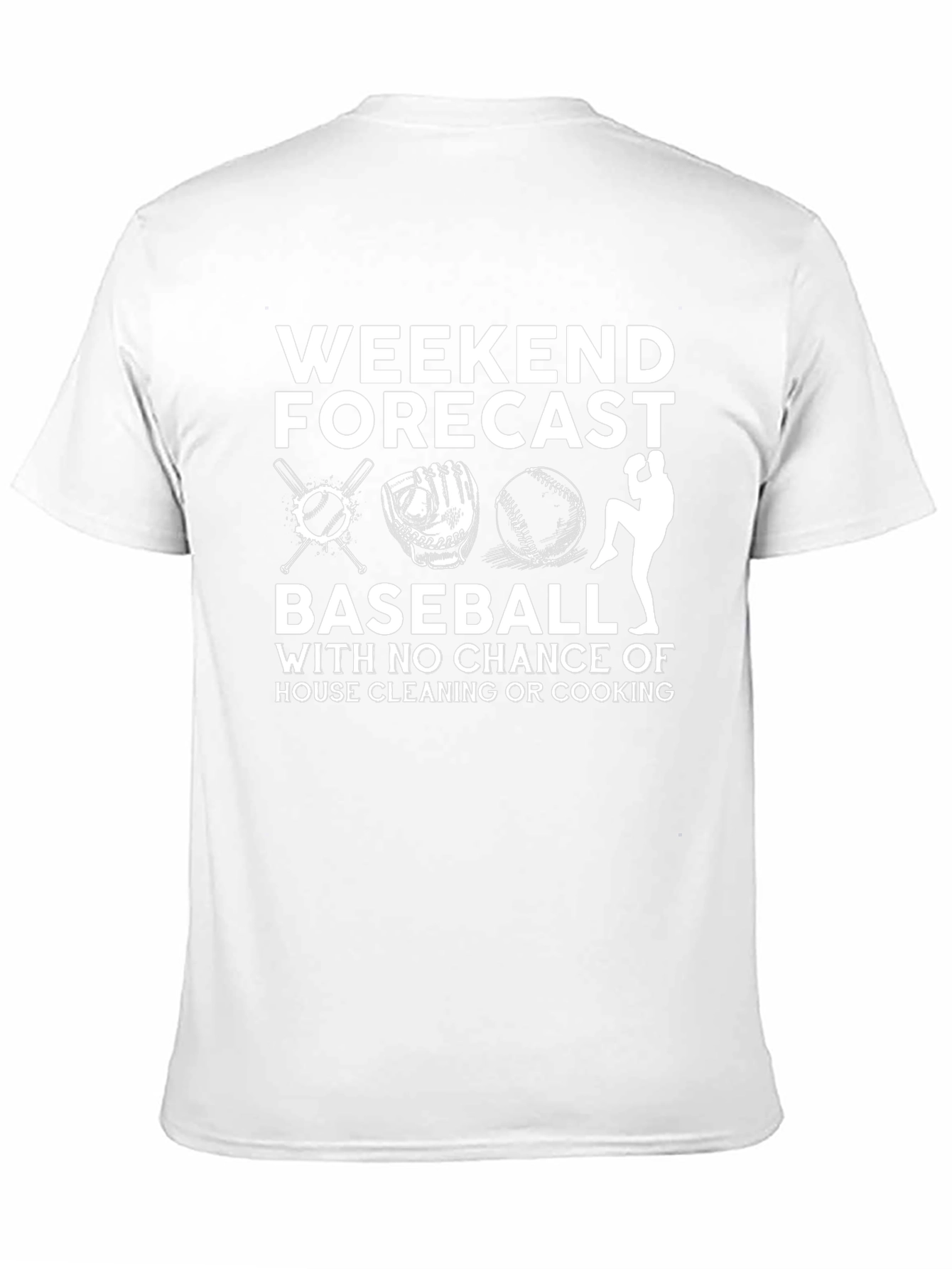 Weekend Baseball T-Shirt - No Housework!