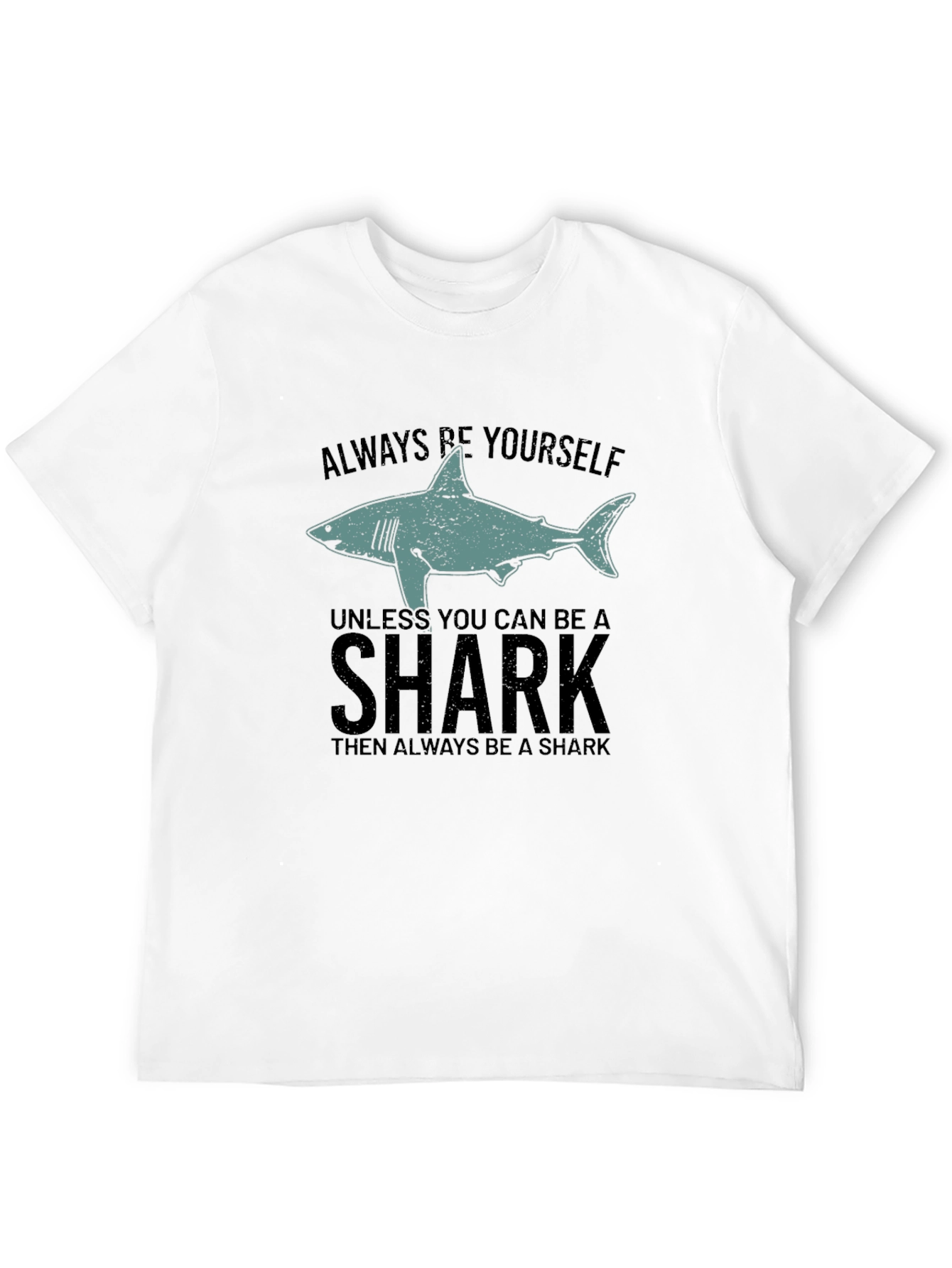 Always Be Yourself Shark Graphic Black T-Shirt