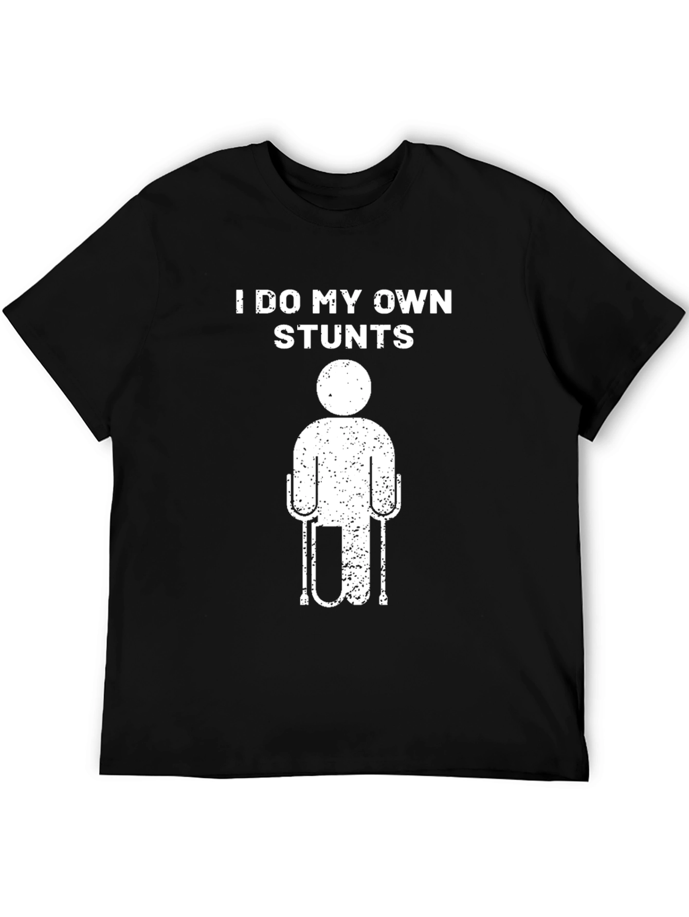 I Do My Own Stunts T-Shirt