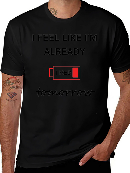 Funny Tired Battery T-Shirt - Already Tired Tomorrow
