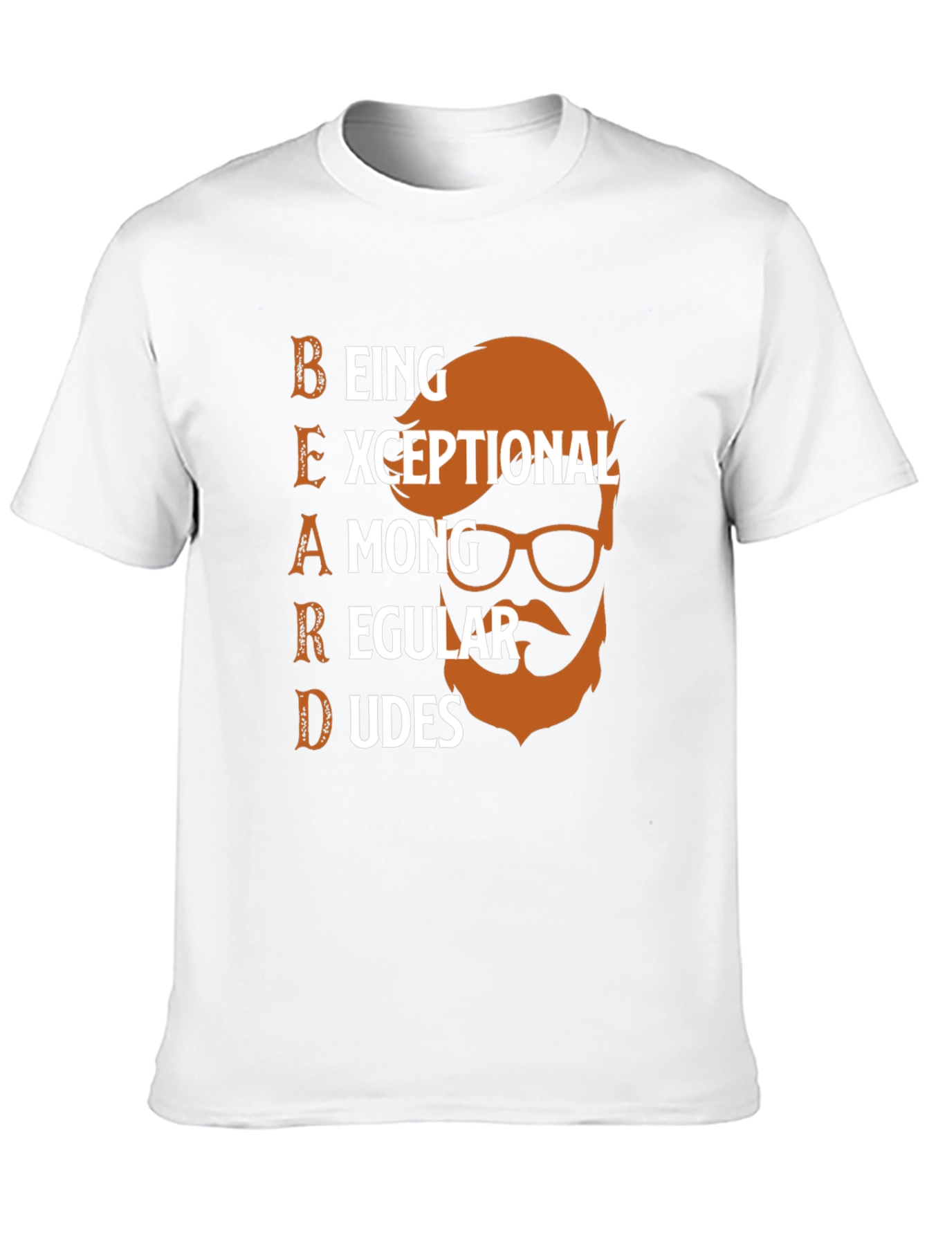 Beard Exceptional Among Regular Dudes Graphic T-Shirt