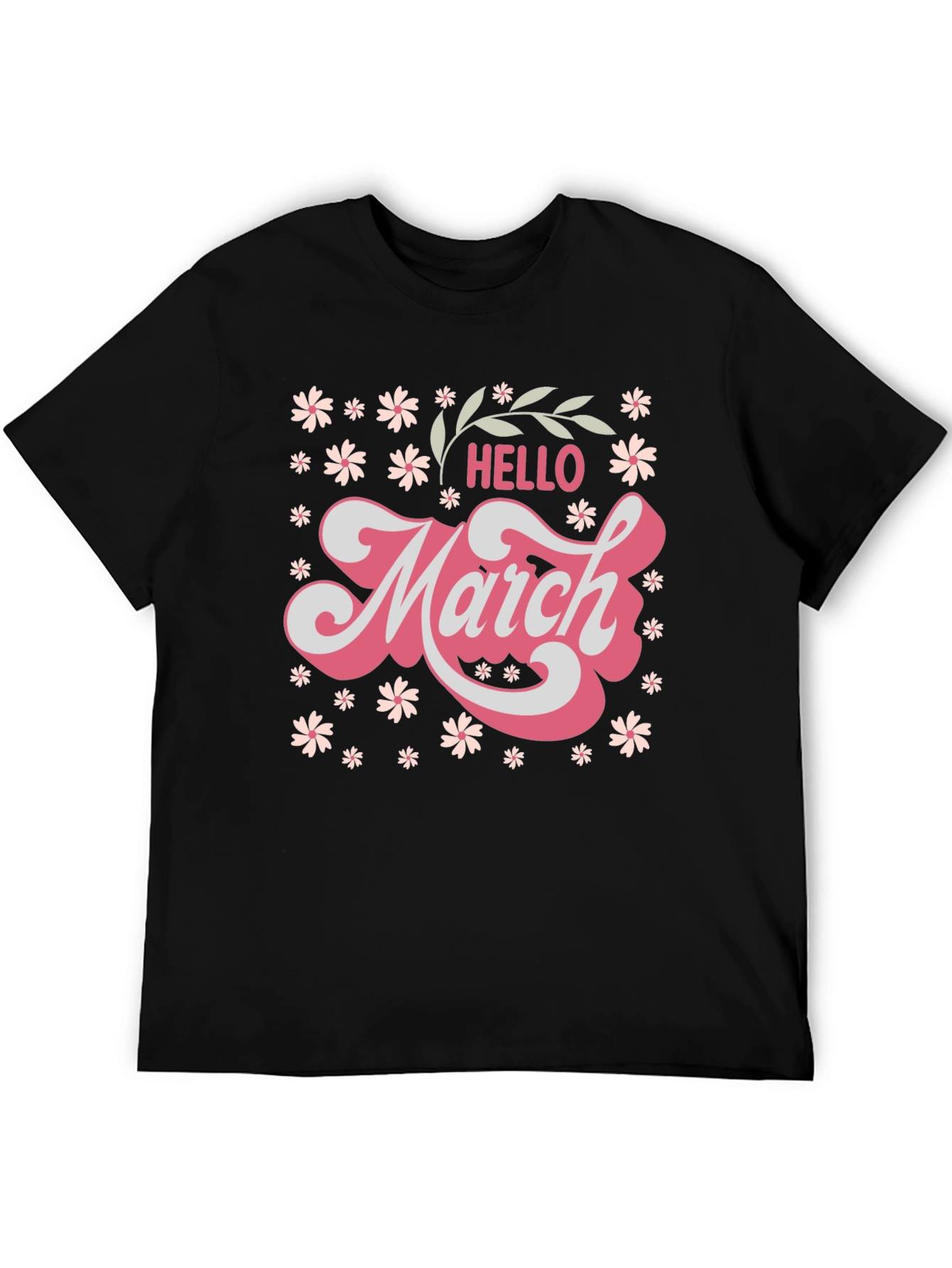 Hello March Floral T-Shirt - Cute Seasonal Tee