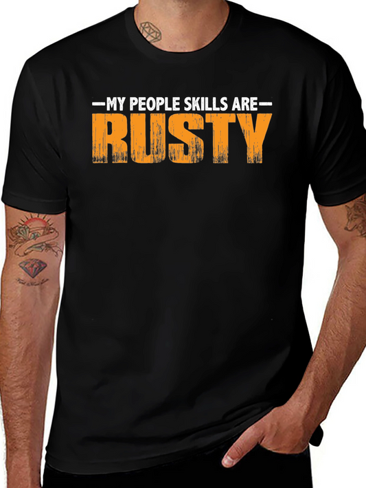 My People Skills Are Rusty Graphic T-Shirt
