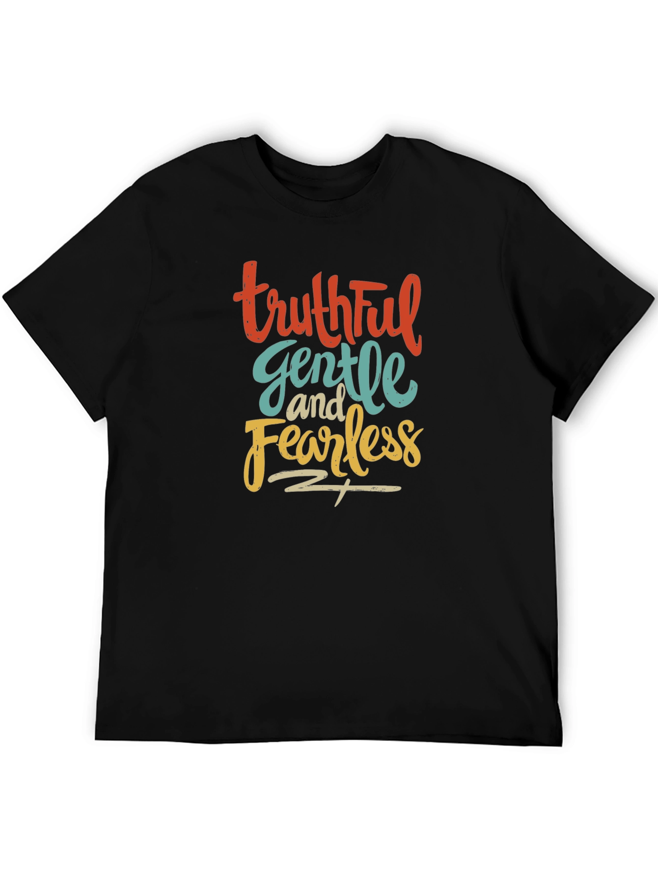 Truthful Gentle Fearless Black T-Shirt