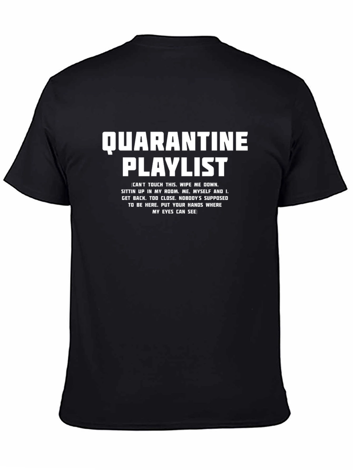 Quarantine Playlist Graphic T-Shirt