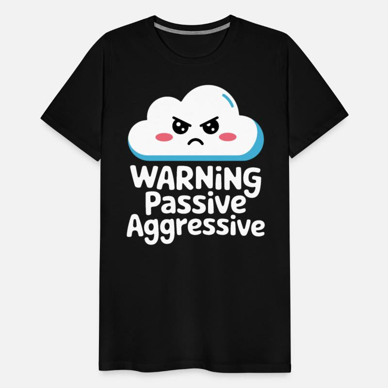 Warning Passive Aggressive Cloud Humor