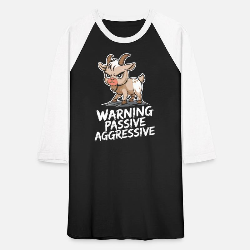 Warning Passive Aggressive Goat Humor