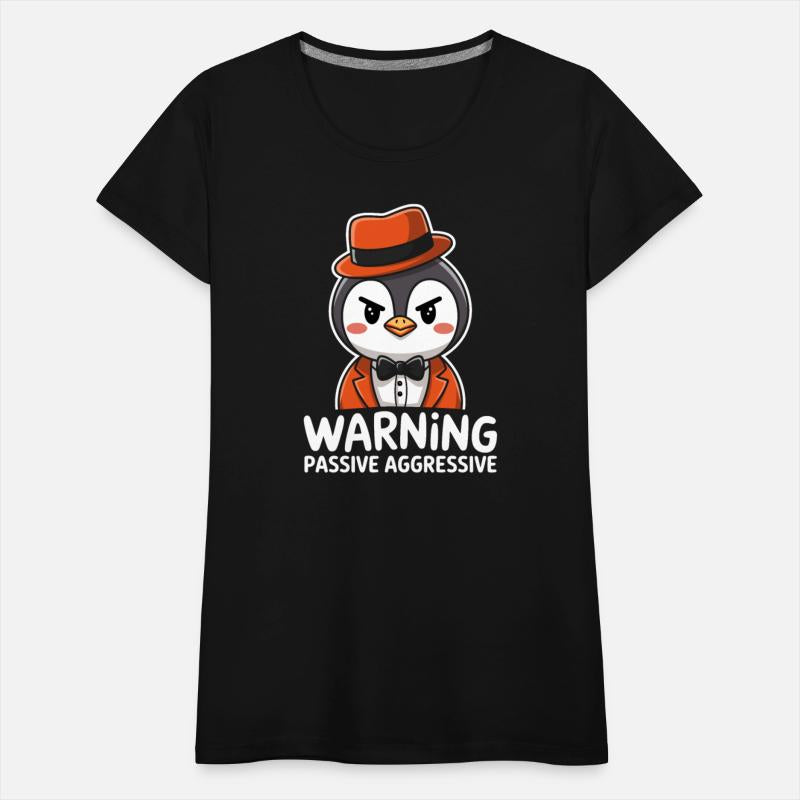 Warning Passive Aggressive Penguin Humor