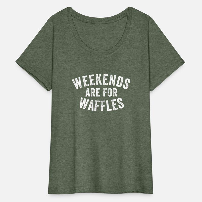 Weekends Are For Waffles