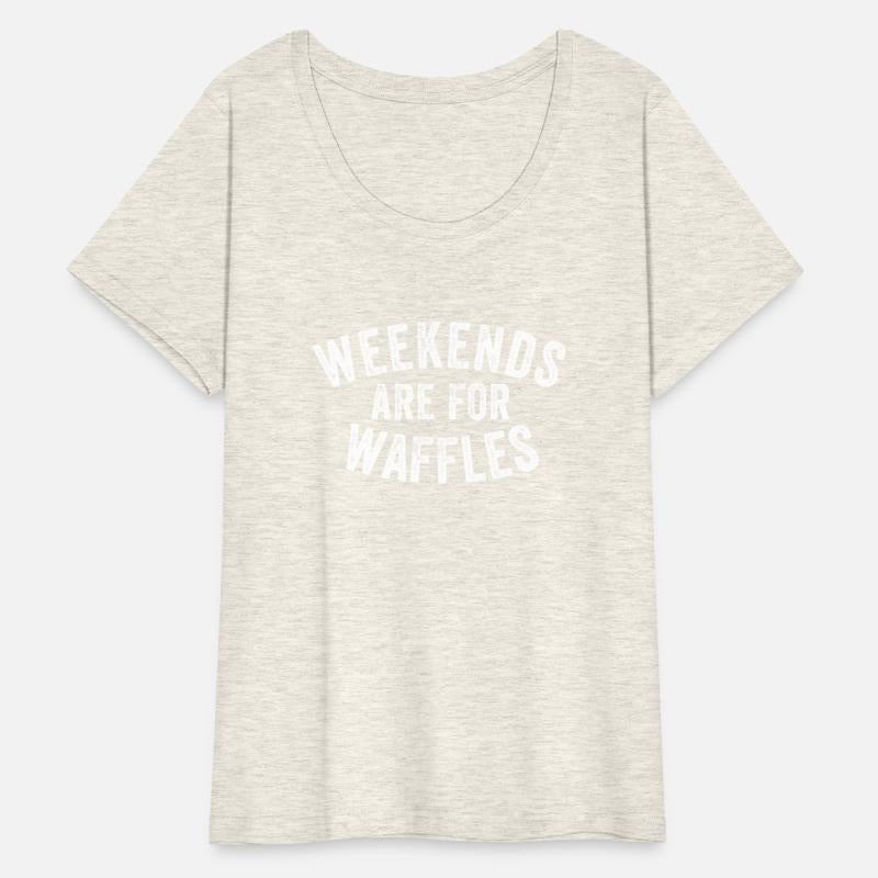 Weekends Are For Waffles