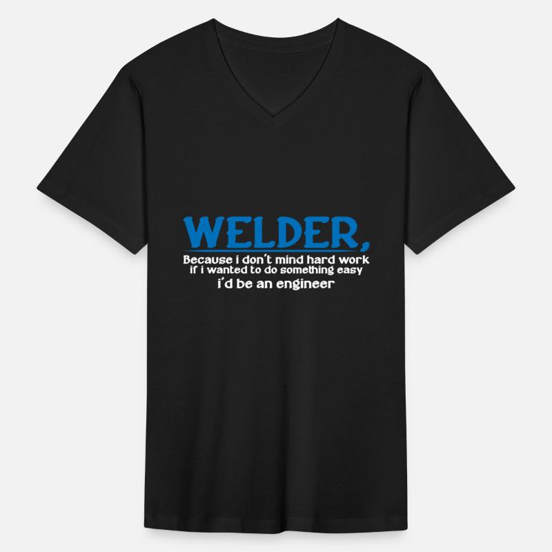 Welder, Because I Don't Mind Hard Work 4