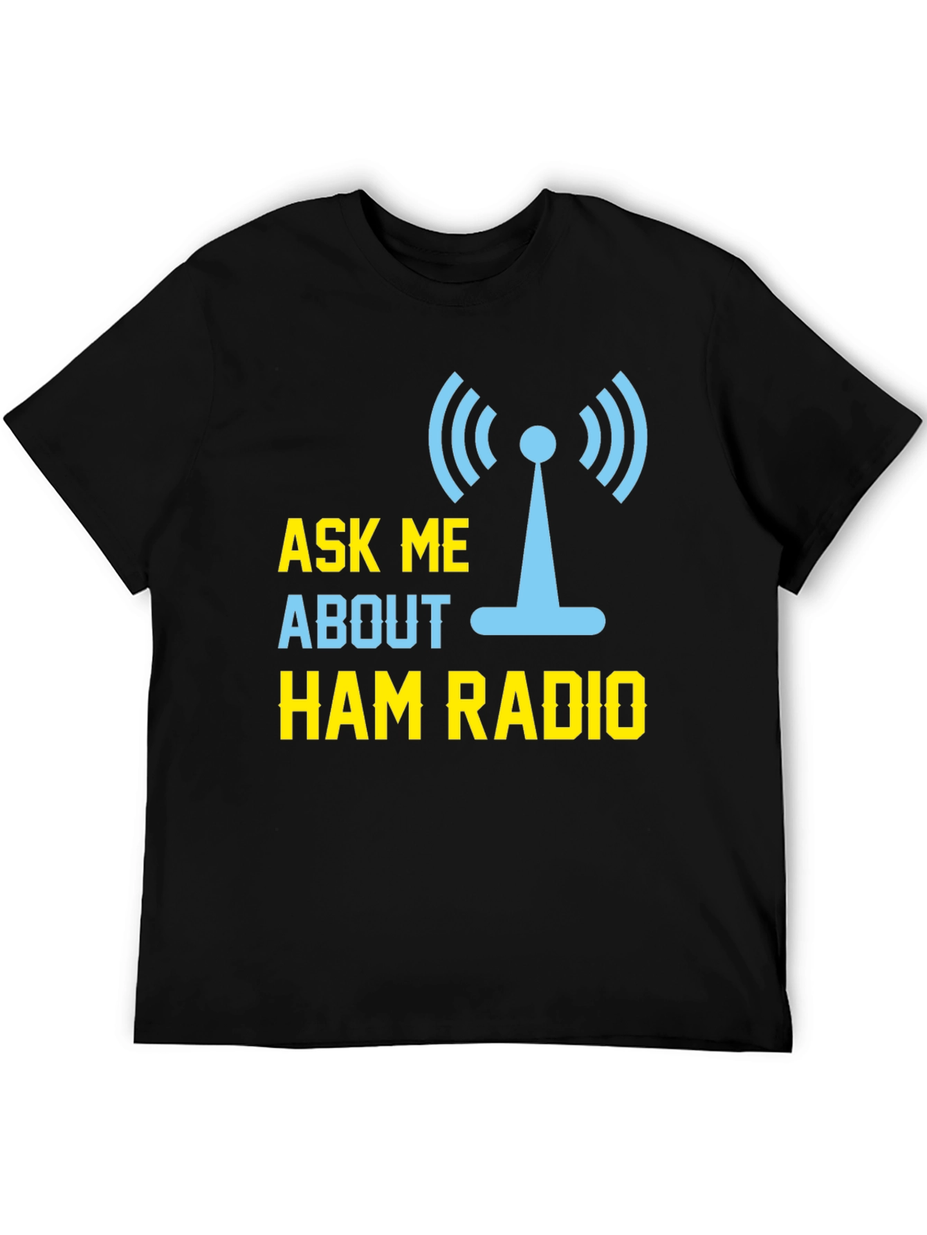 Ham Radio T-Shirt - Ask Me About Ham Radio