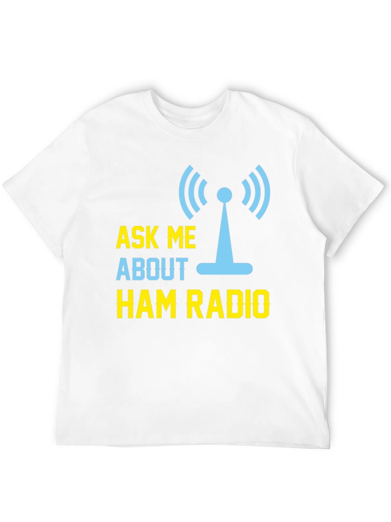 Ham Radio T-Shirt - Ask Me About Ham Radio