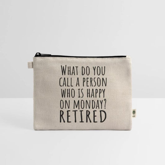 What Do You Call A Person Happy On Monday RETIRED