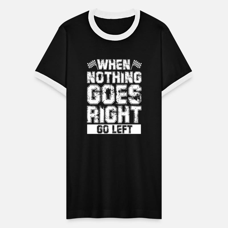 When Nothing Goes Right Go Left