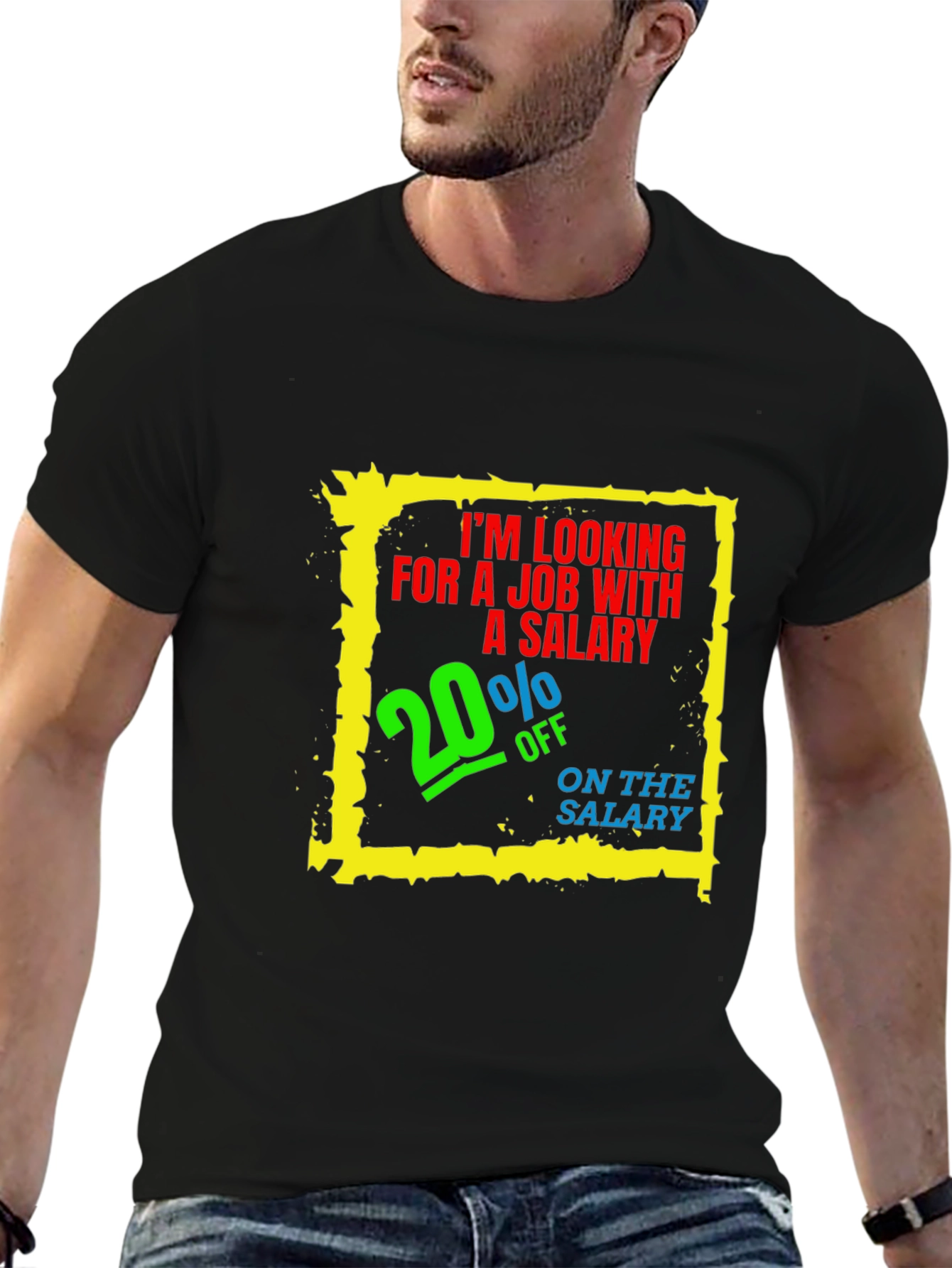 Funny Salary T-Shirt - 20% Off Job Offer