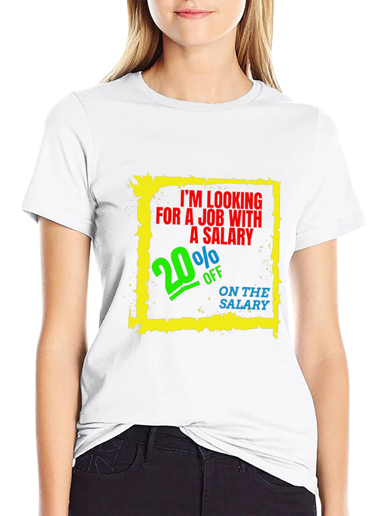 Funny Salary T-Shirt - 20% Off Job Offer