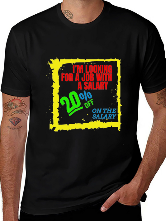 Funny Salary T-Shirt - 20% Off Job Offer