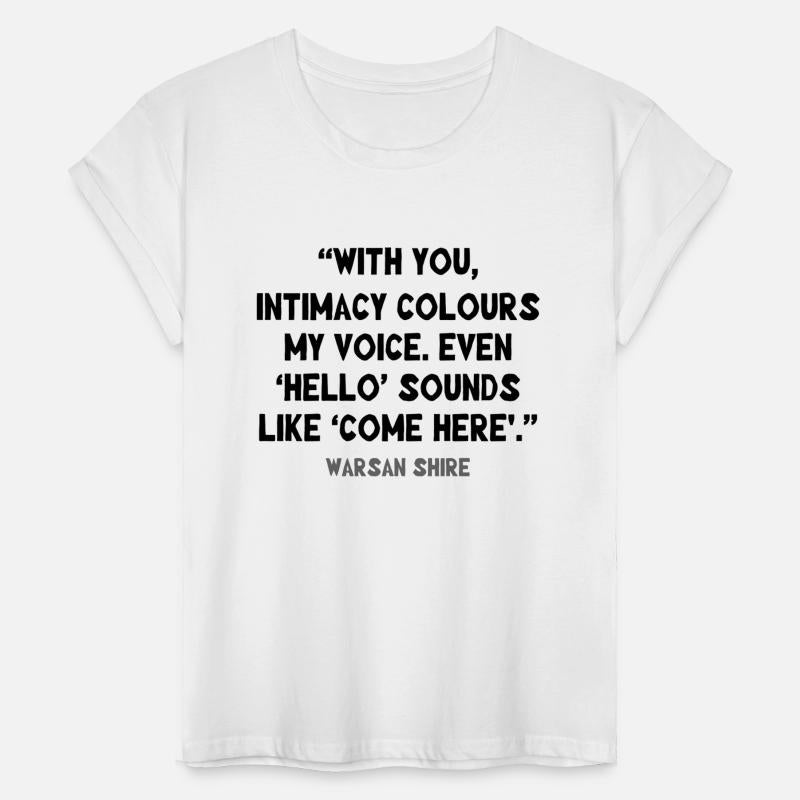 With you, intimacy colours my voice.