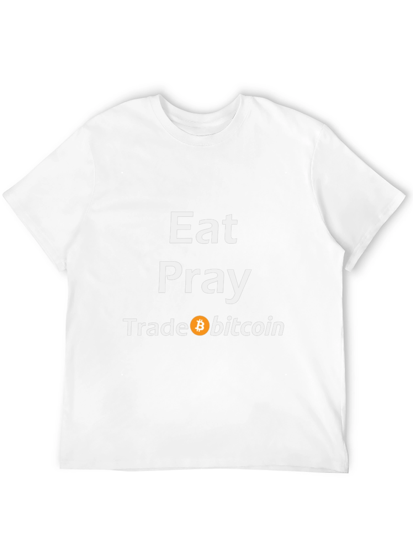 Eat Pray Trade Bitcoin T-Shirt