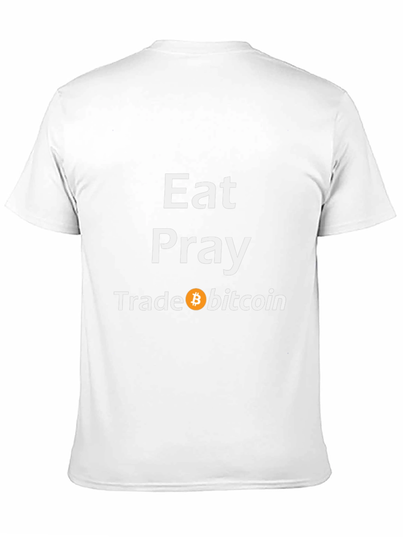 Eat Pray Trade Bitcoin T-Shirt