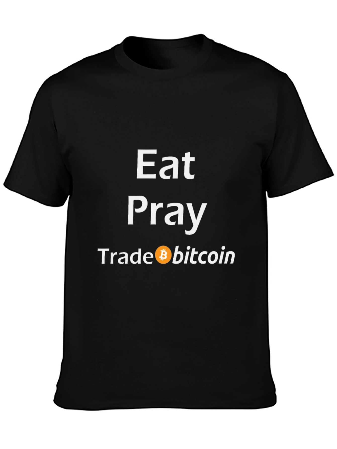 Eat Pray Trade Bitcoin T-Shirt