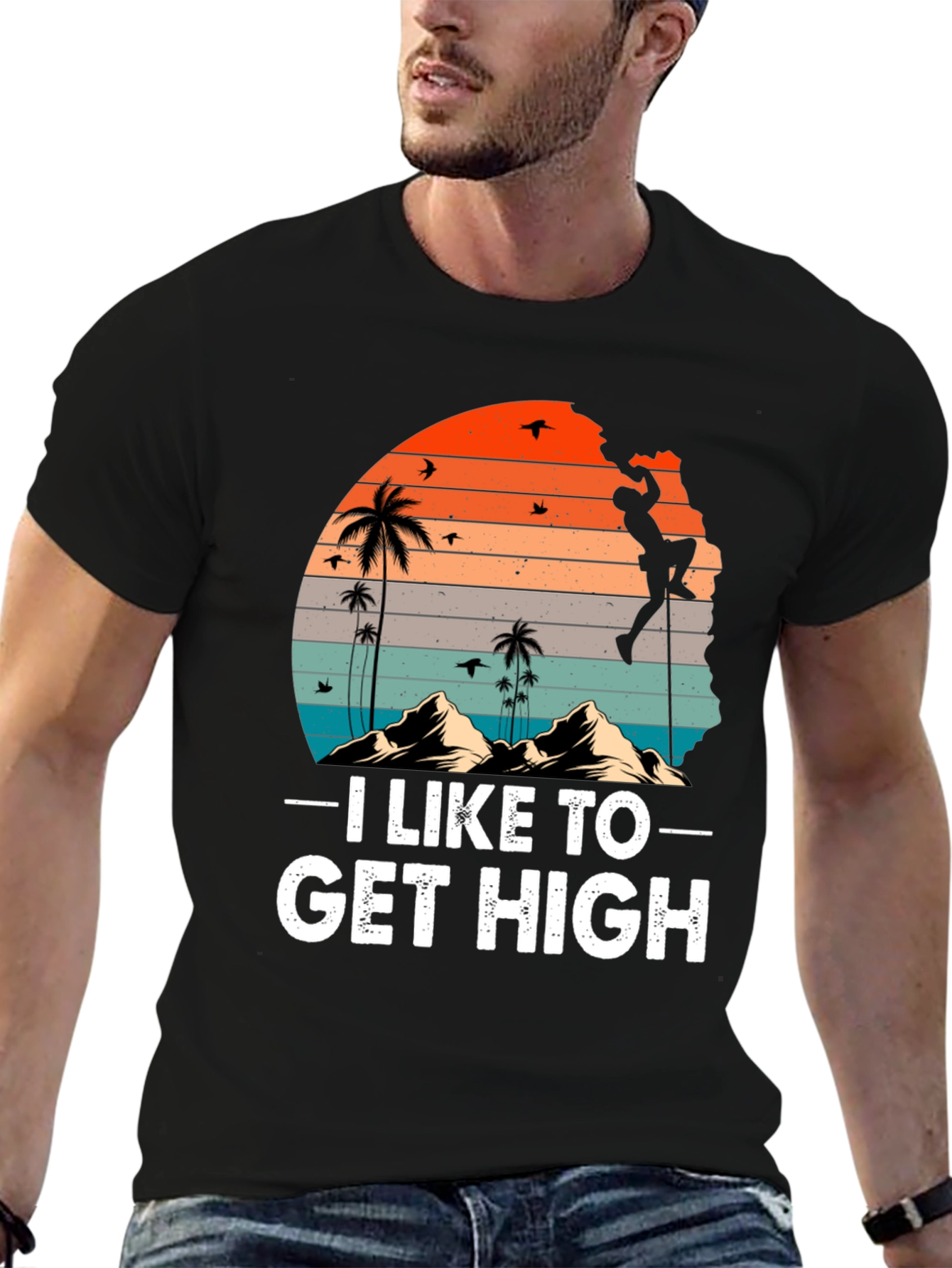 I Like To Get High Climbing T-Shirt