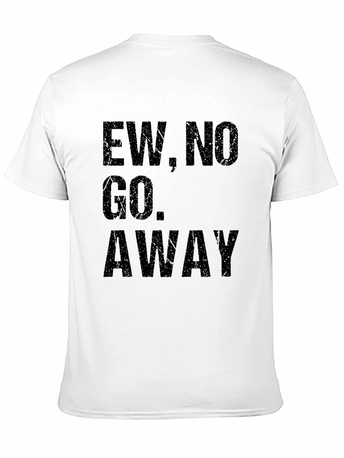 Ew No Go Away Mens Black Graphic Tee