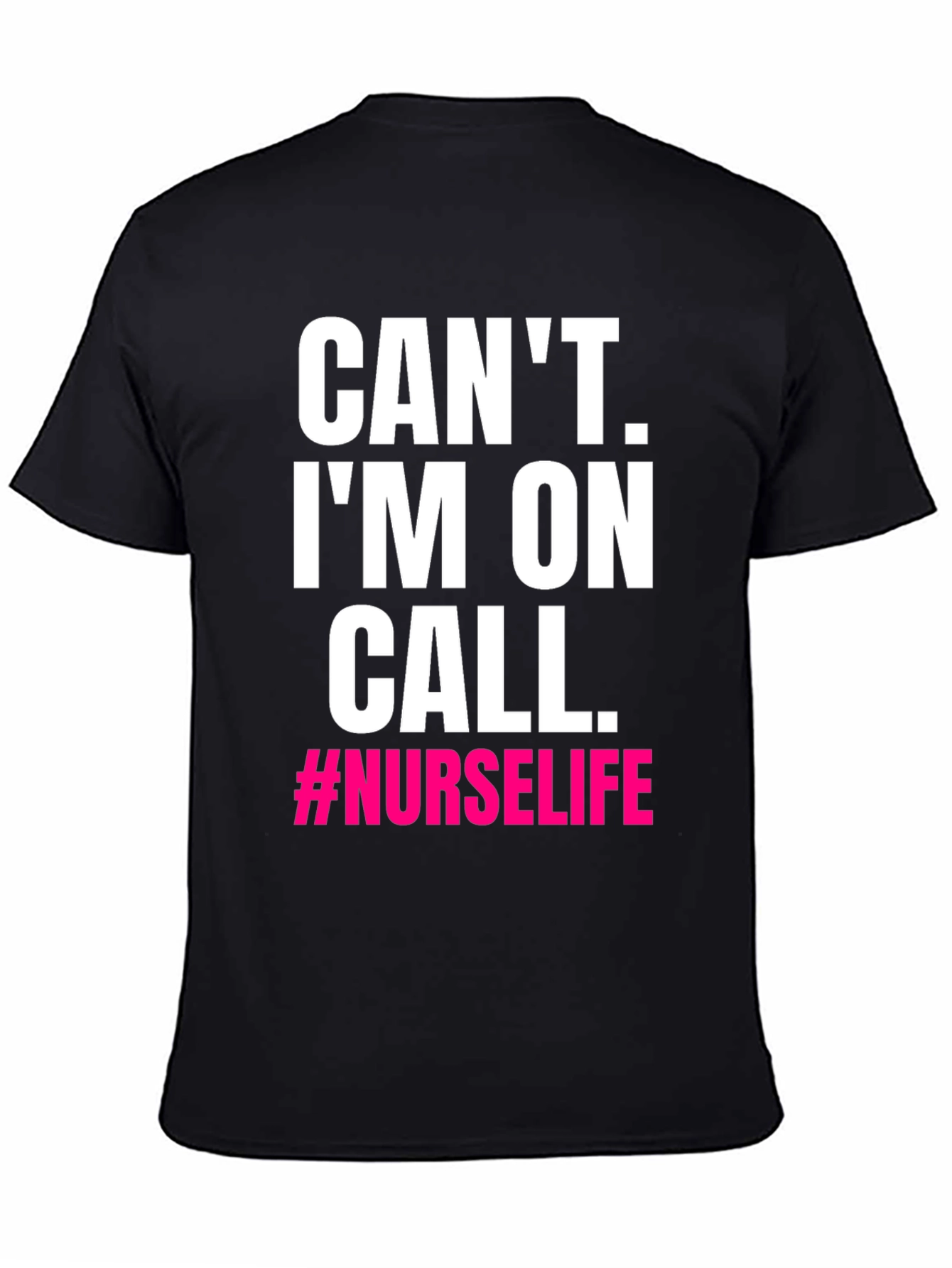 Nurse Life T-Shirt - On Call