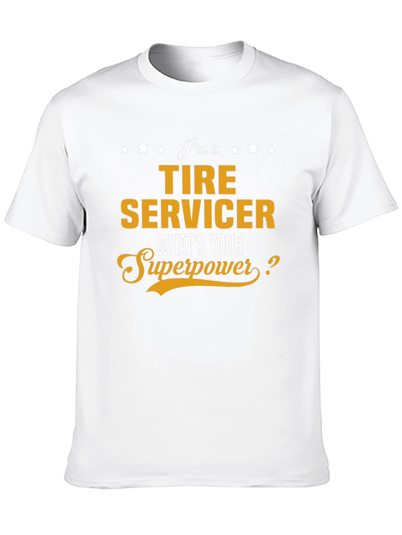 Tire Servicer Superpower T-Shirt