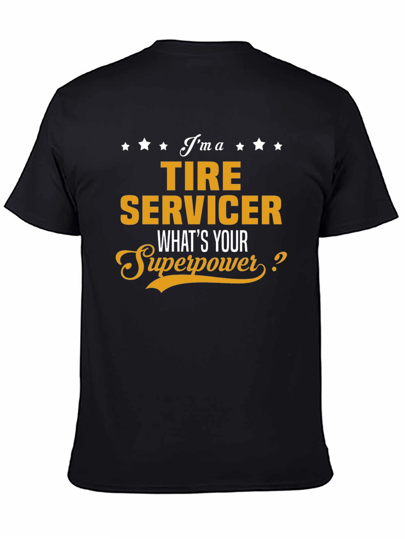 Tire Servicer Superpower T-Shirt