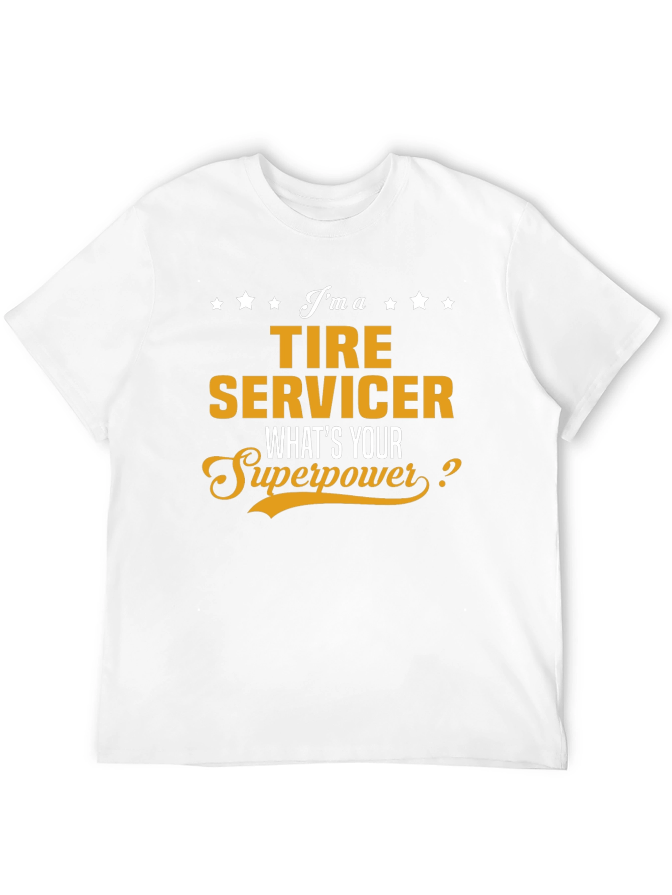 Tire Servicer Superpower T-Shirt